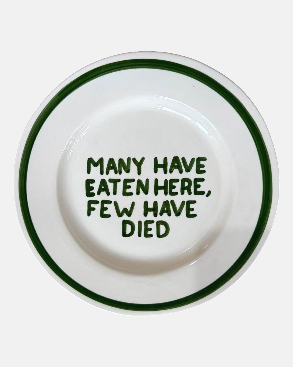 'Many have eaten here, few have died' plate — ø27cm 