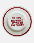 'I'll give you kisses if you do the dishes' plate — ø27cm 