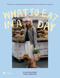 Cookbook What to eat in a day by Eléonore Van Bavel
