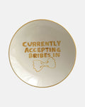 'Currently accepting bribes in pasta' pastabord — ø22cm