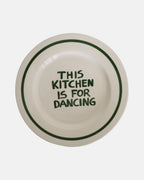 Plate - 'This kitchen is for dancing' - Ø27