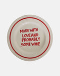 Plate - 'Made with love and probably some wine' - Ø27