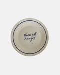 Bordje - 'Never not hungry' - Ø22
