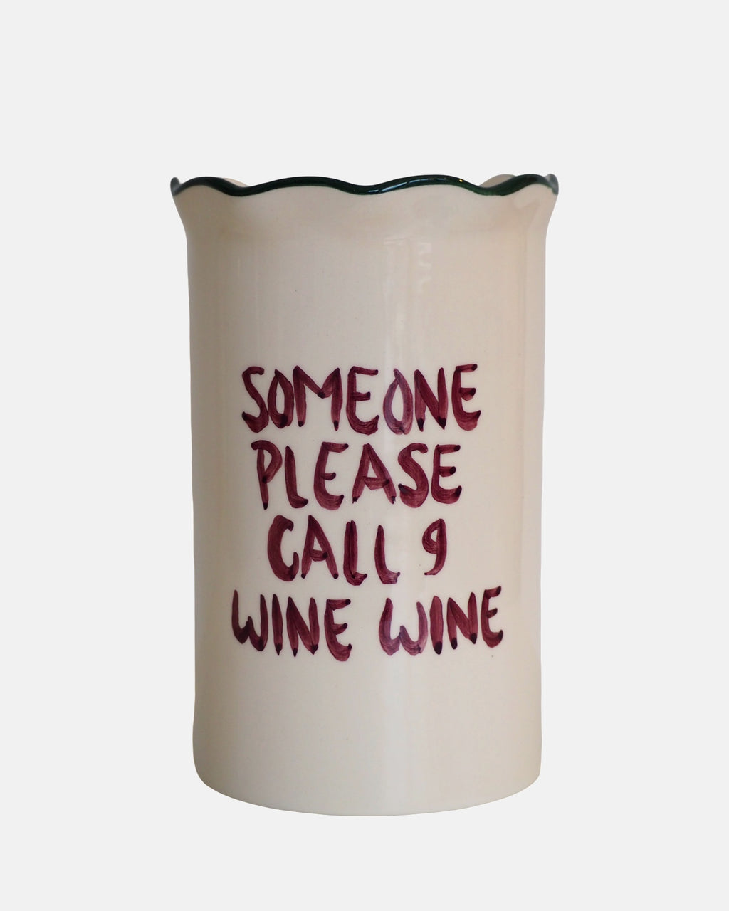 Wine cooler “Someone Please Call 9 Wine Wine”