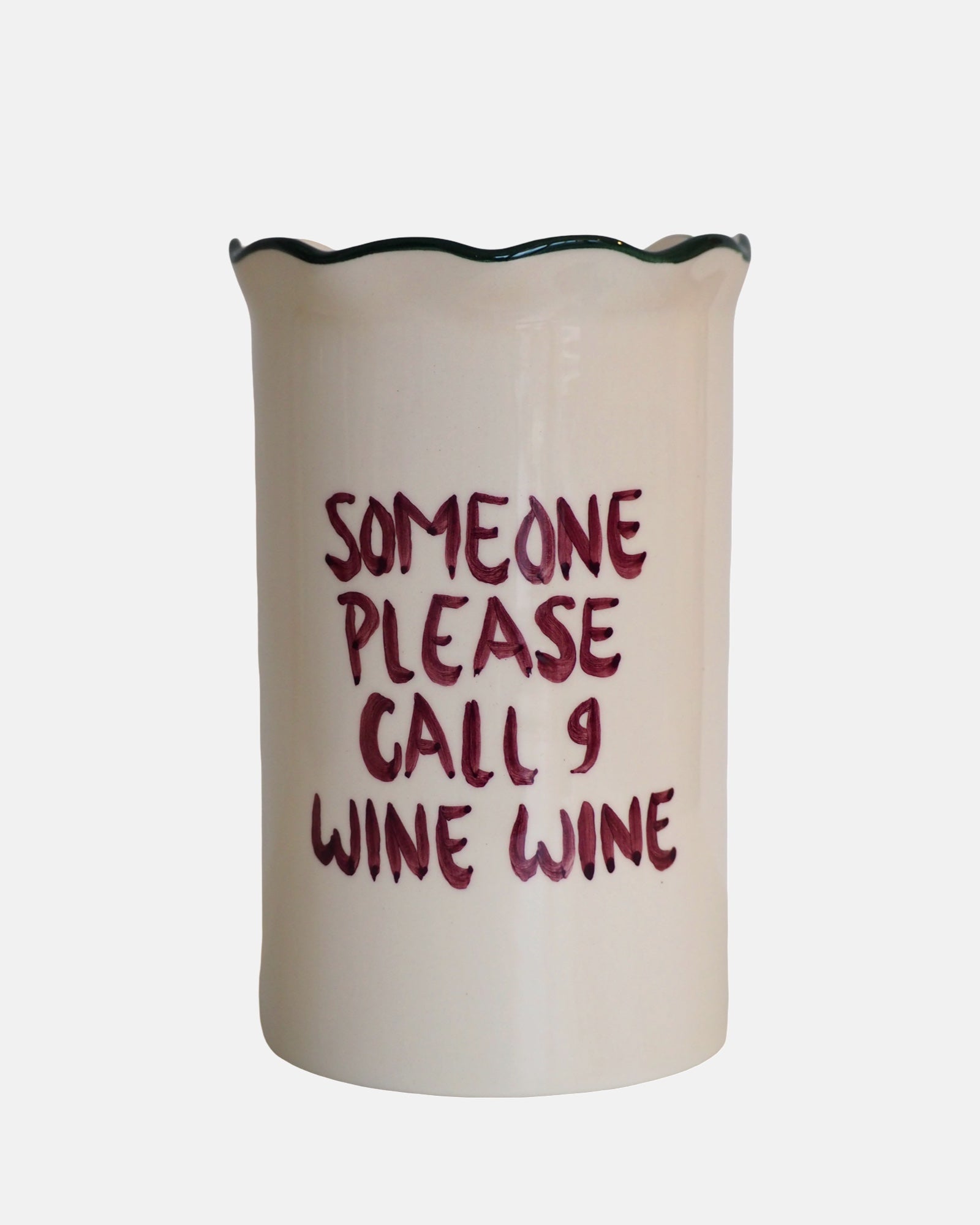 Wine cooler “Someone Please Call 9 Wine Wine”