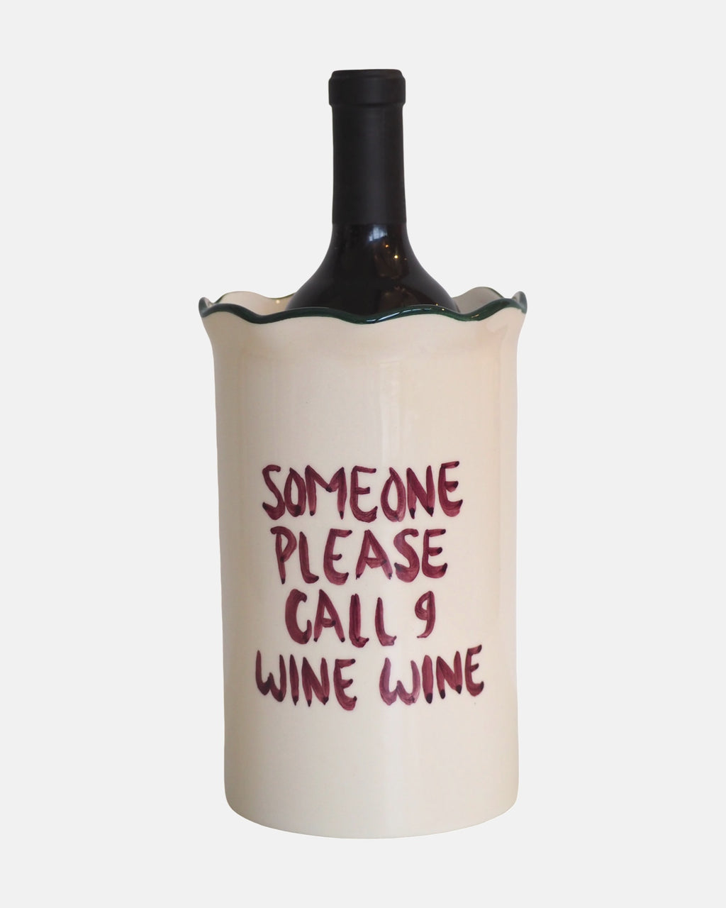 Wine cooler “Someone Please Call 9 Wine Wine”