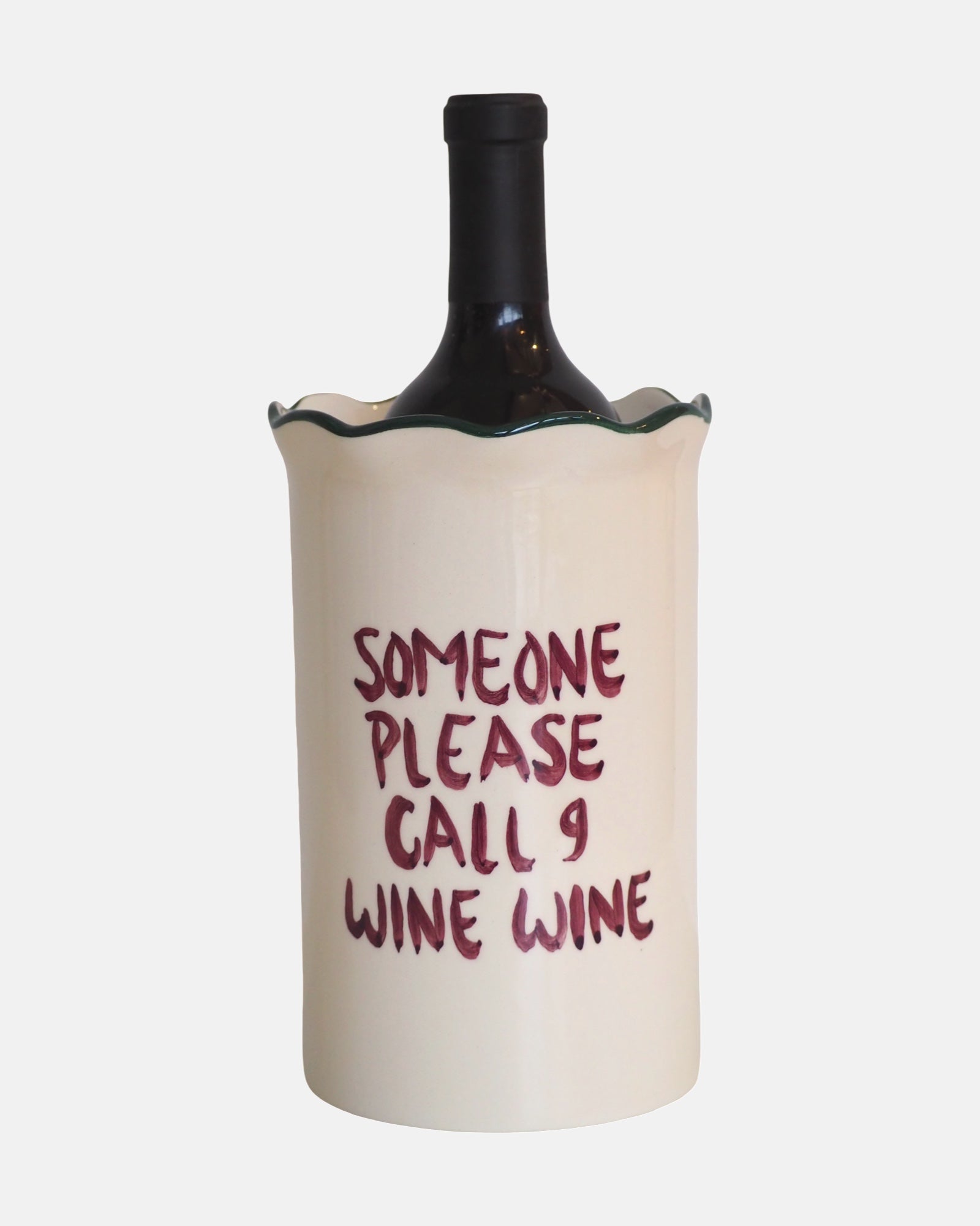 Wine cooler “Someone Please Call 9 Wine Wine”